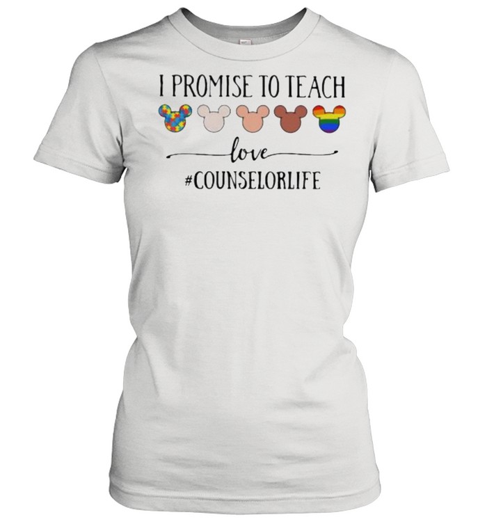 I Promise To Teach Love Counselorlife Autism LGBT Shirt