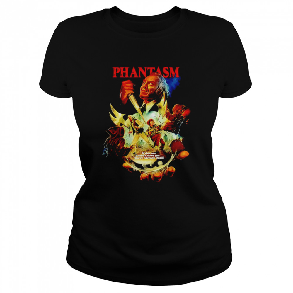 Phantasm Now You Die shirt