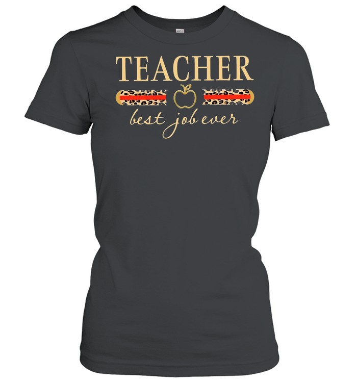 Teacher Apple Best Job Ever Leopard T-shirt