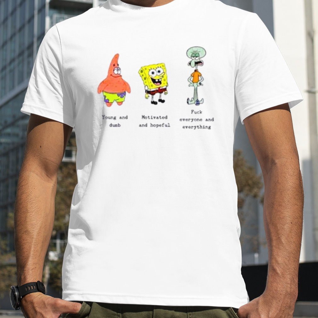 The 3 stages of growing up spongebob patrick squidward shirt