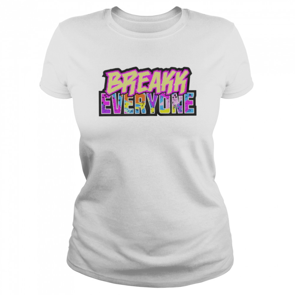 Bron Breakker Breakk Everyone shirt