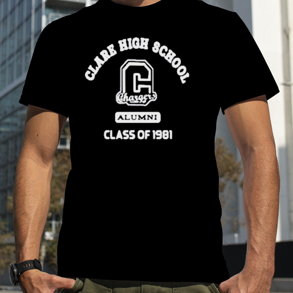 Clare high school Charger alumni class of 1981 shirt