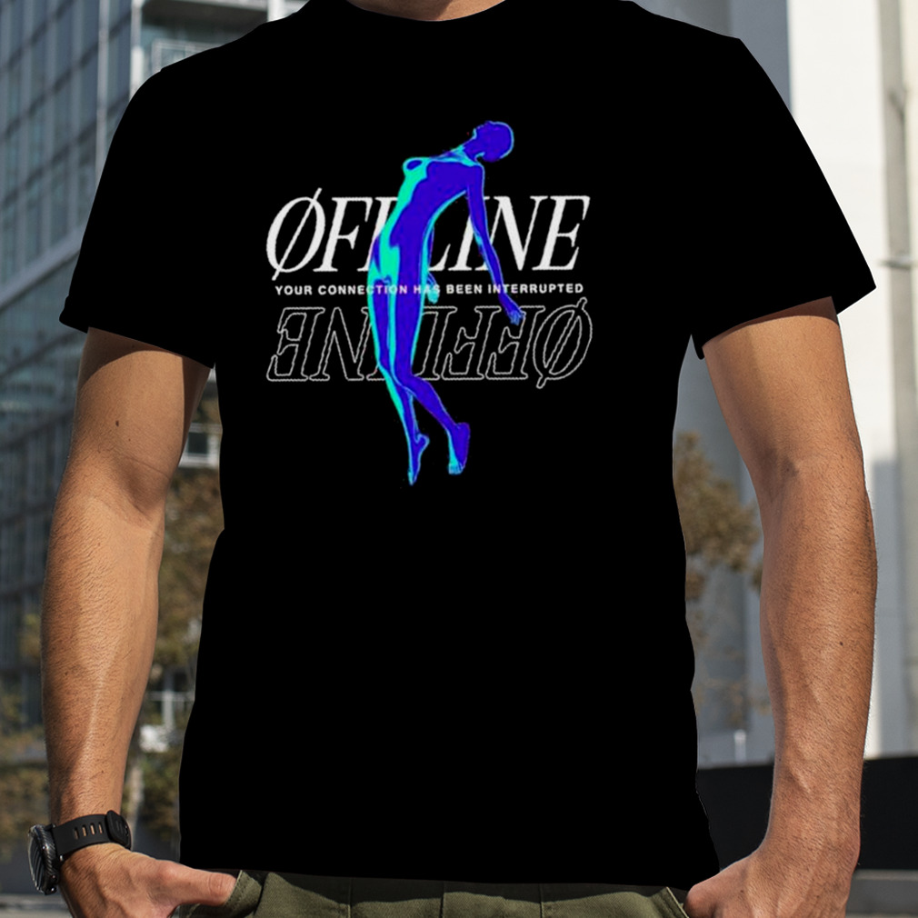 Defmade Offline Connection Interrupted shirt