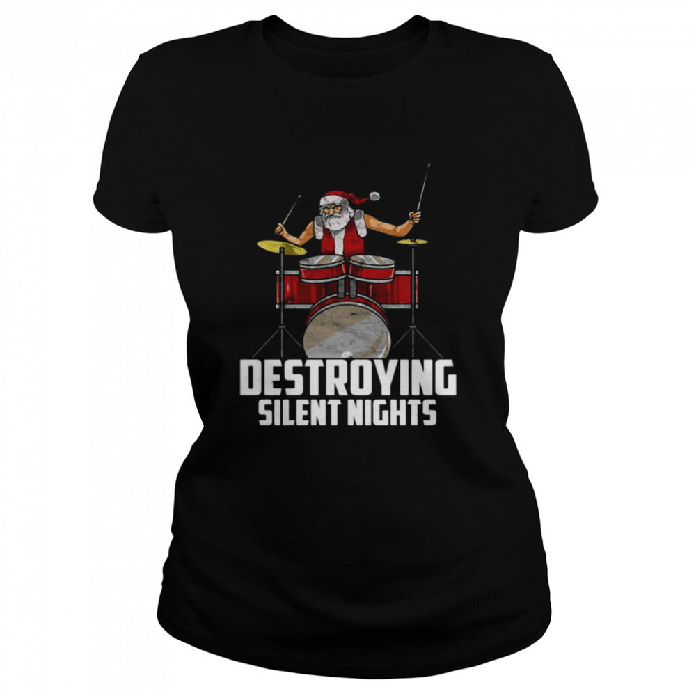 Drummer Santa Destroying Silent Nights T-shirt