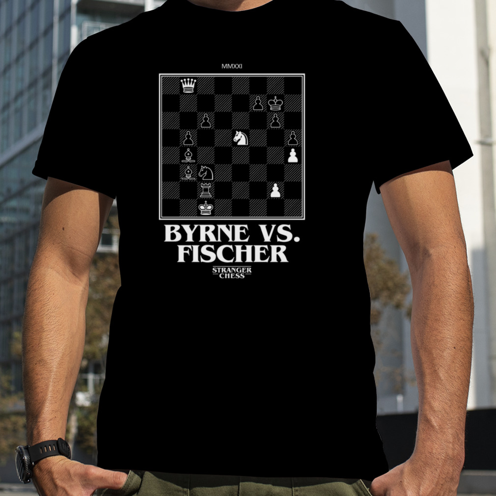 Byrne Vs Fischer Final Round Chess Grand Master shirt