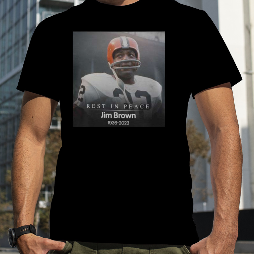 Rest In Peace Jim Brown 1936 2023 Shirt