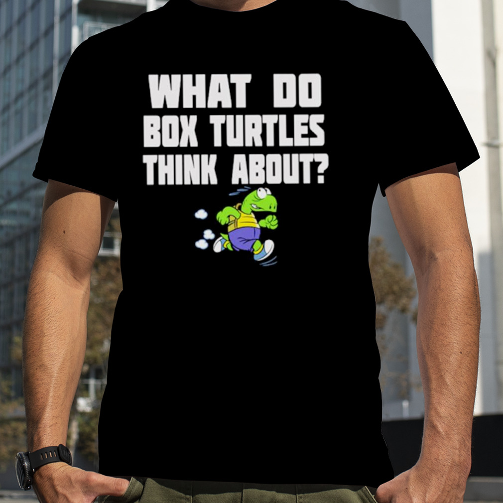 What do box turtles think about shirt