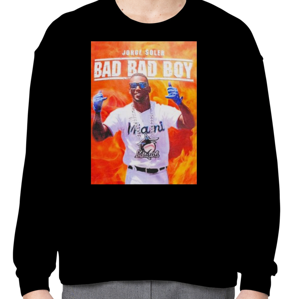 Official Jorge Soler Bad Bad Boy shirt, hoodie, sweater, long