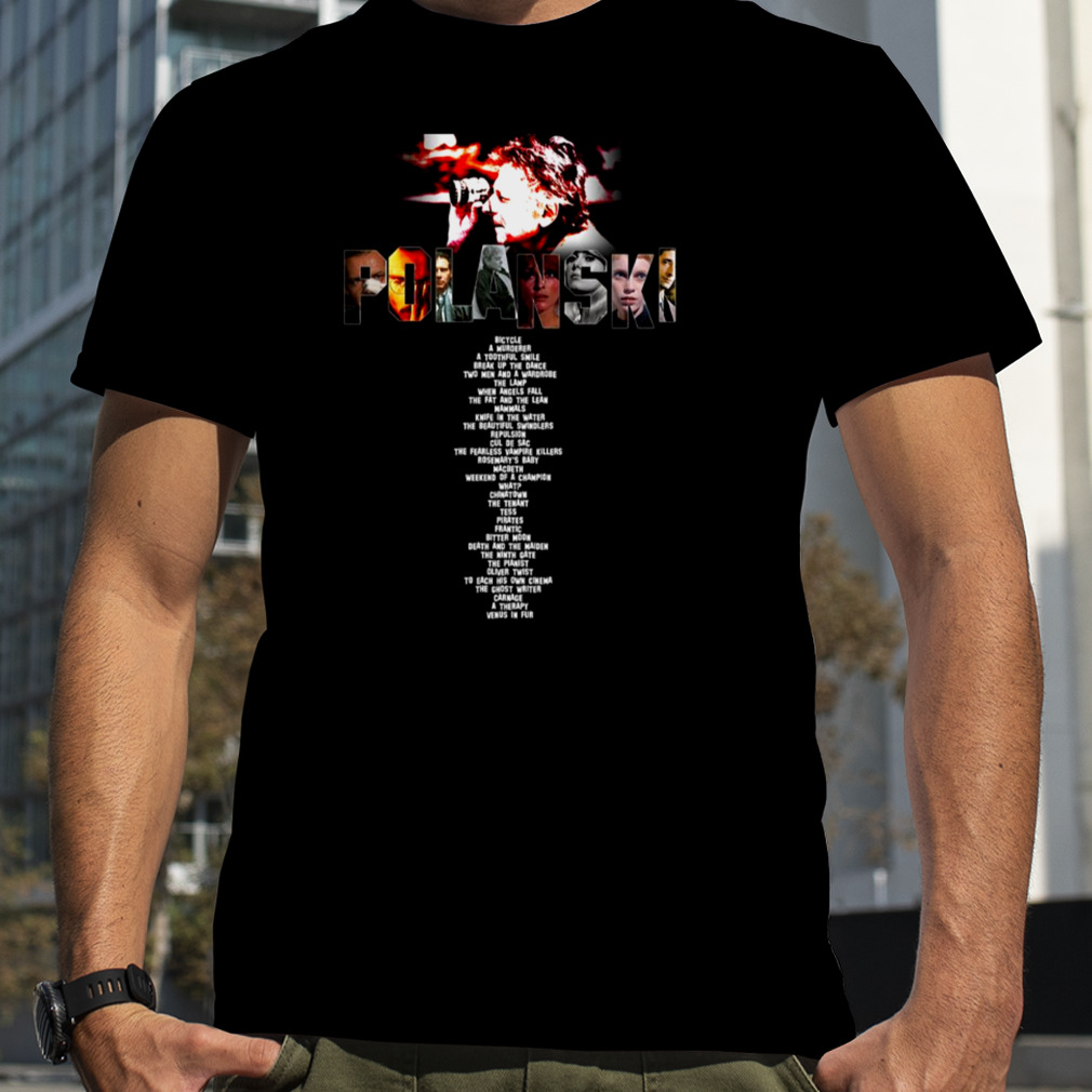 Roman Polanski Filmography Unisex shirt