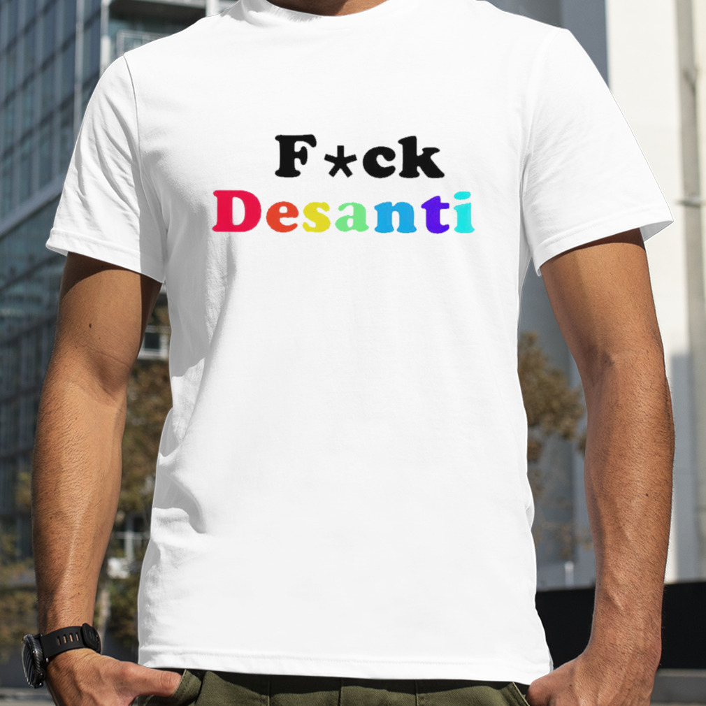 Fuck Desantis Shirt