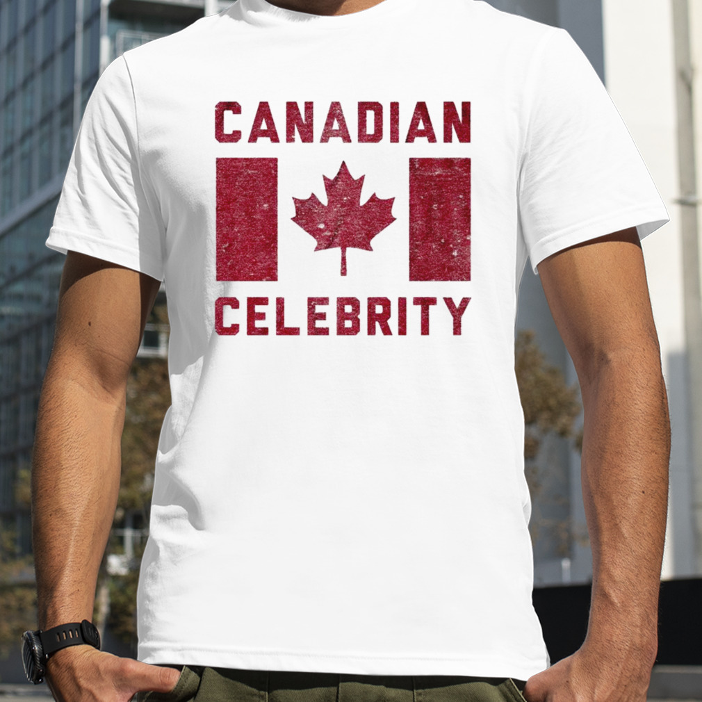canadian celebrity shirt