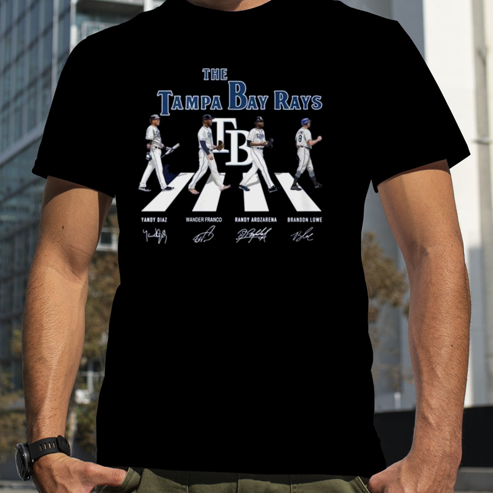 The Tampa Bay Rays Abbey Road 2023 Yandy Diaz Wander Franco Randy Arozarena  And Brandon Lowe Signatures Shirt, hoodie, sweater, long sleeve and tank top