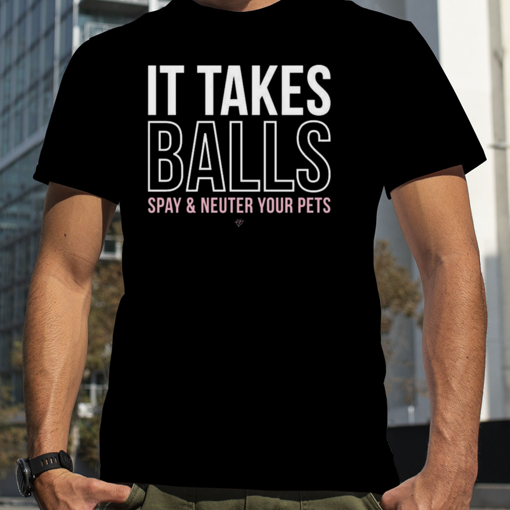 MuttNation It Takes Balls Tee Shirt