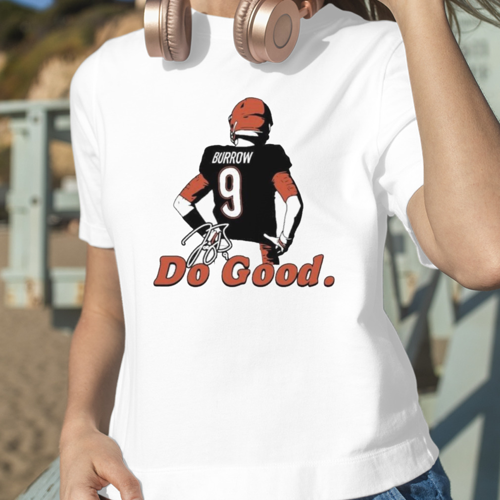 joe Burrow Do Good T-Shirt