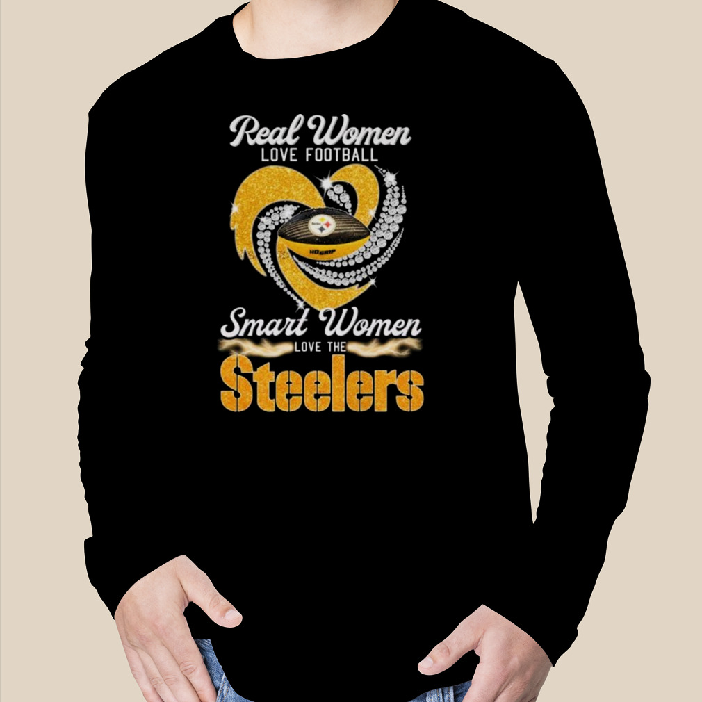 Real Women Love Football Smart Women Love The Pittsburgh Steelers Heart  Diamond 2023 Shirt