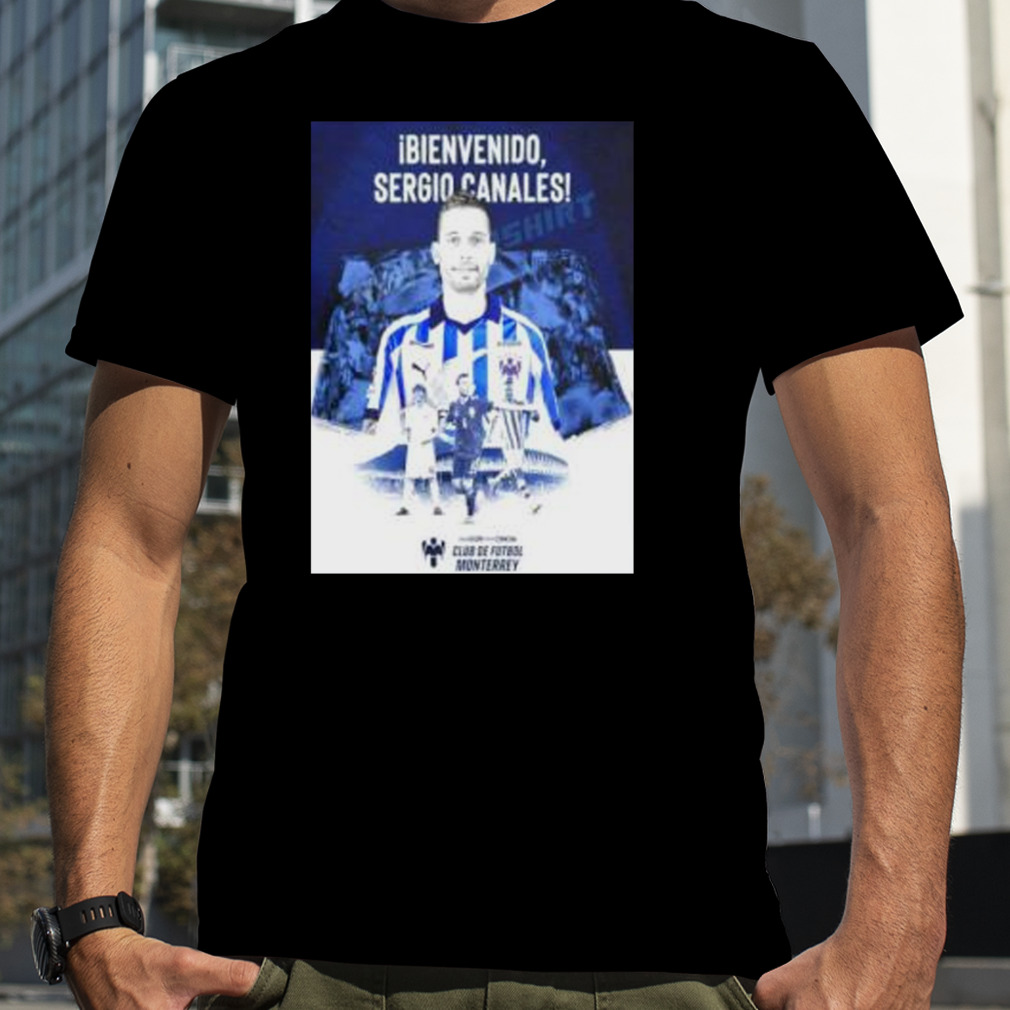 Welcome To Rayados Sergio Canales Poster Shirt