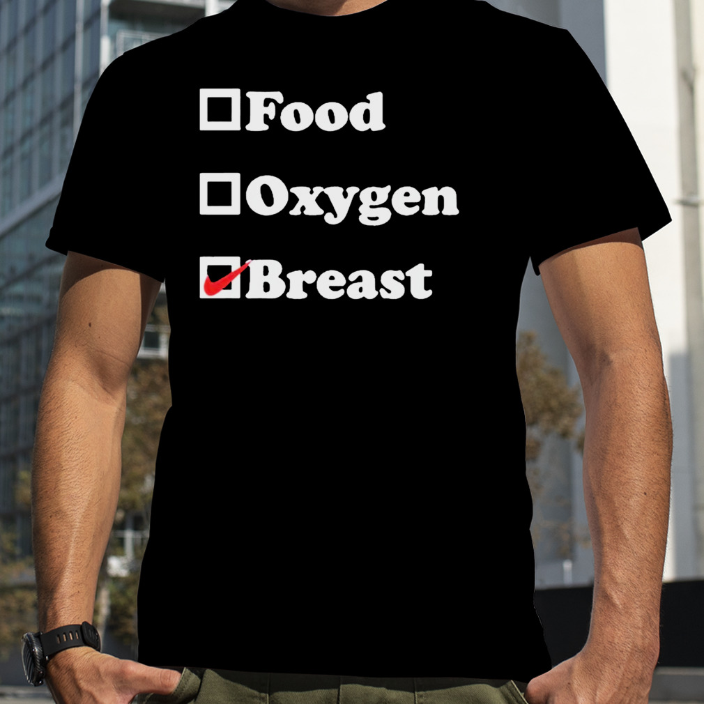 food oxygen breast shirt