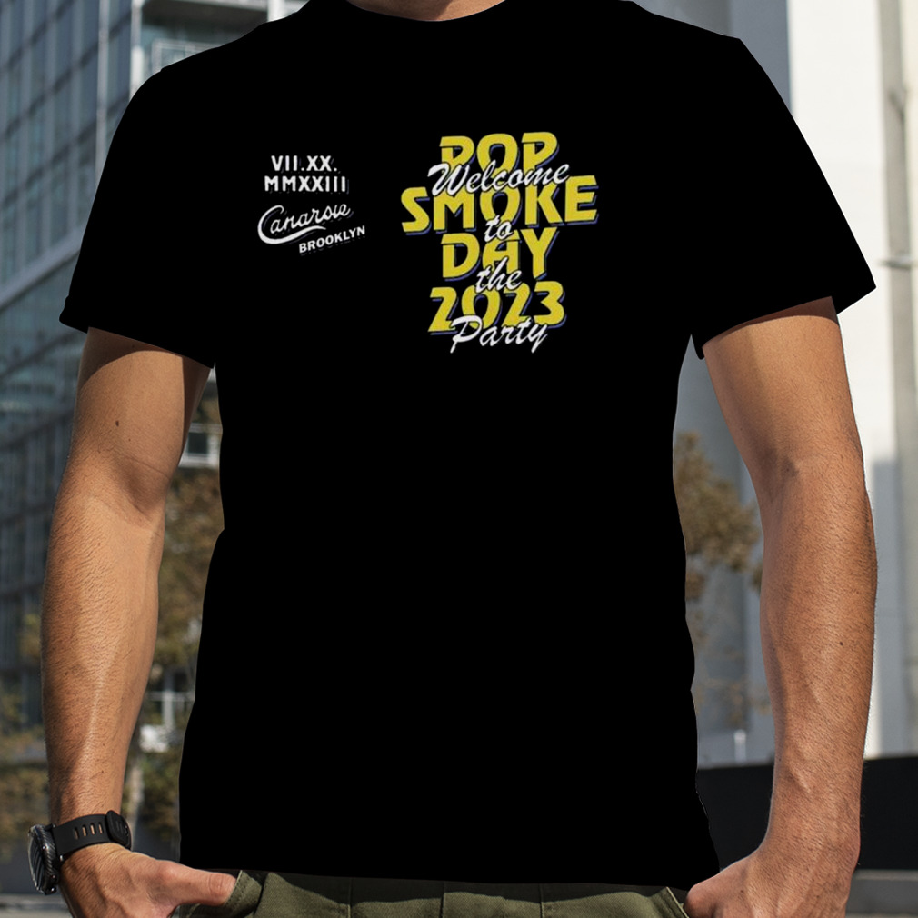 Pop Smoke Welcome To The Party 2023 T-shirt