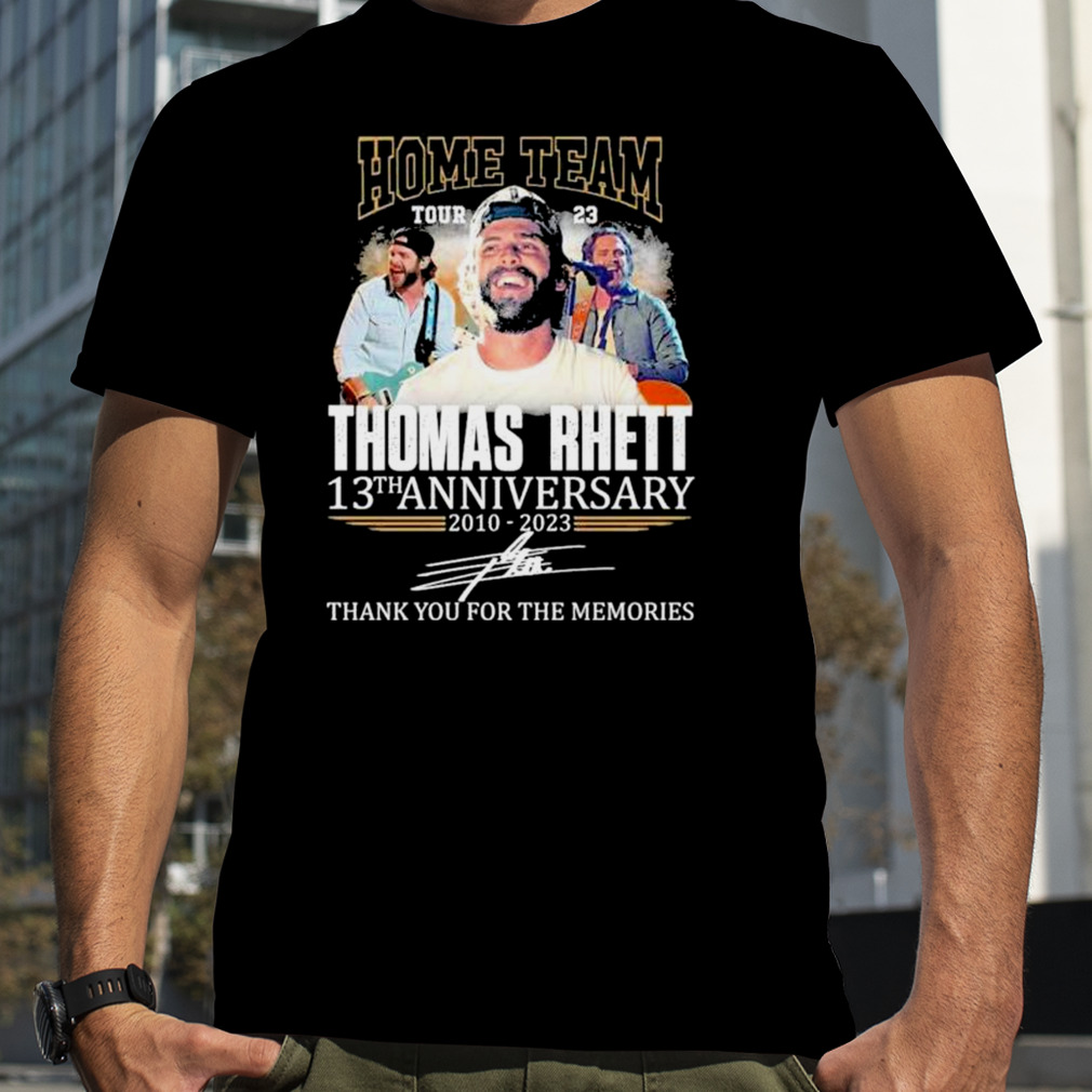 Thomas Rhett Home Team Tour 23 13th Anniversary 2010-2023 Thank You For The Memories Signature T-Shirt