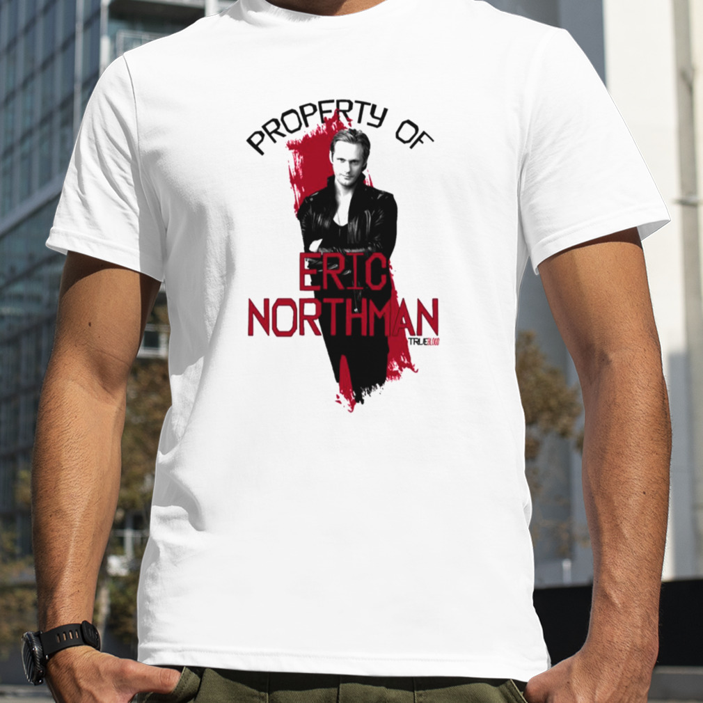 Property Of Eric Northman True Blood shirt