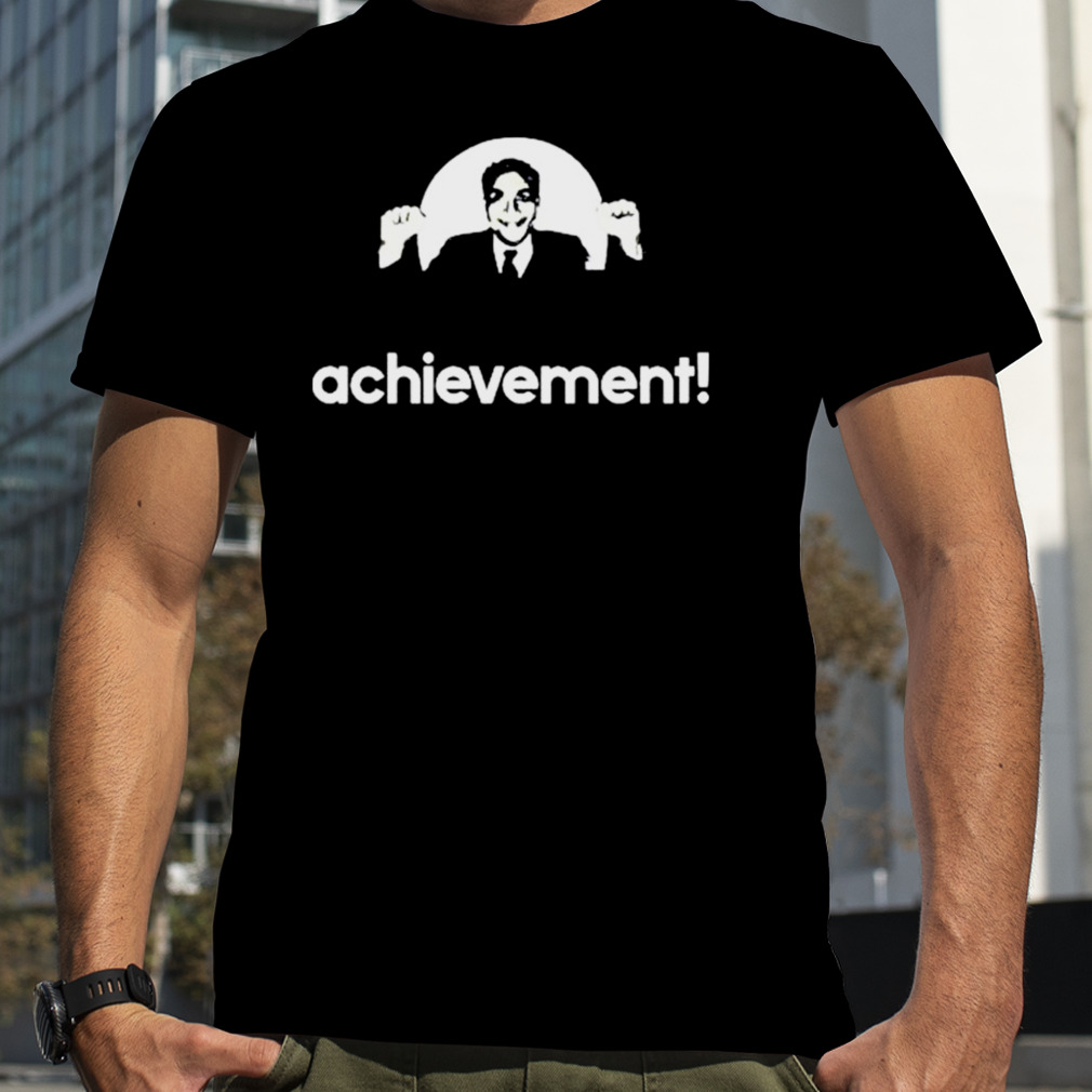 Principal Figgins Achievement Shirt