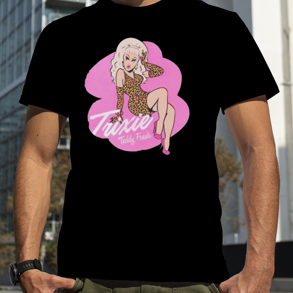 Trixie teddy fresh art design t-shirt