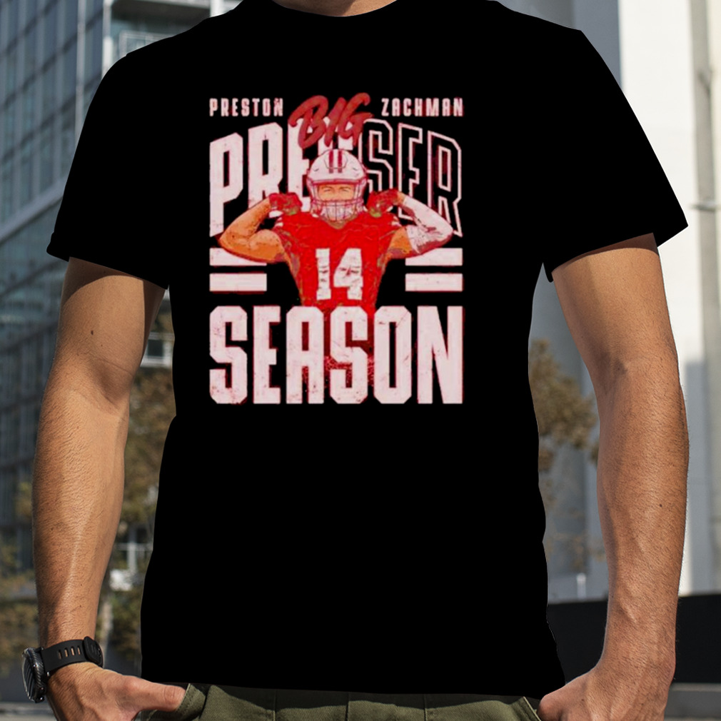 Preston Zachman Big Presser Season Shirt