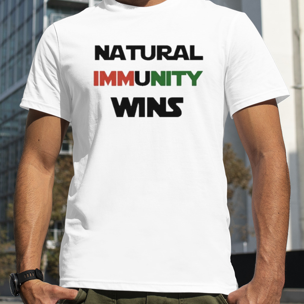 Original natural Immunity Wins T-Shirt