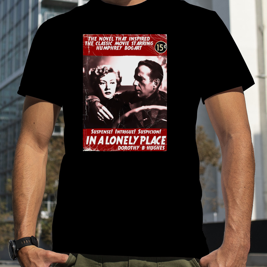 In A Lonely Place Novel T-Shirt