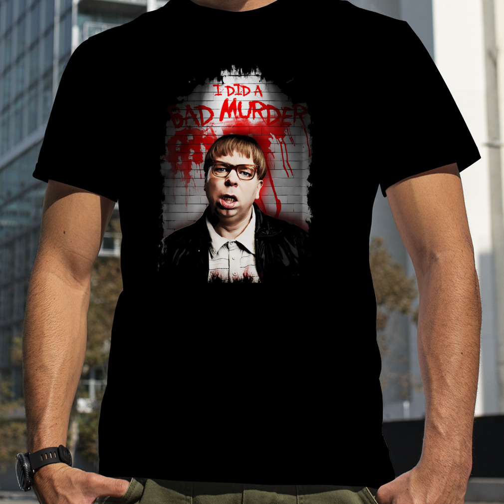 Psychoville Bad Murder T-Shirt