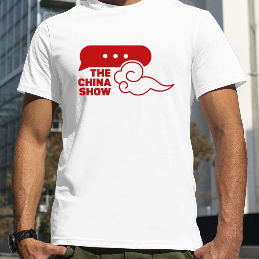 The China show shirt