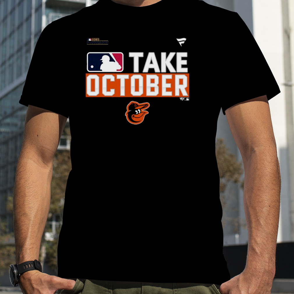 Baltimore Orioles Take October 2023 Postseason shirt