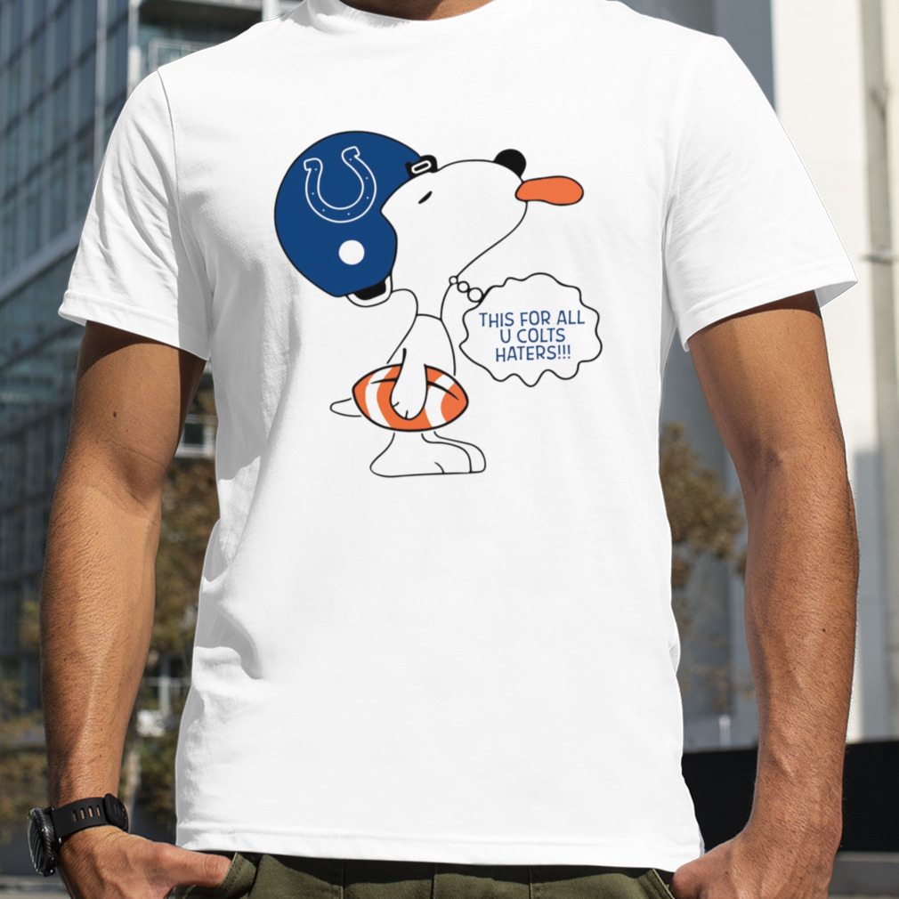 This For All U Colts Haters shirt