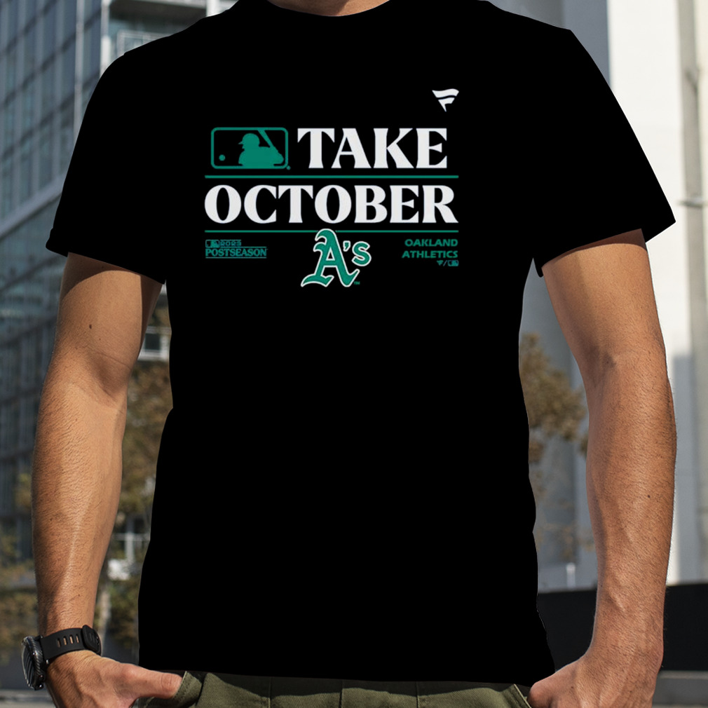 Official Oakland Athletics Mlb Take October 2023 Postseason Shirt