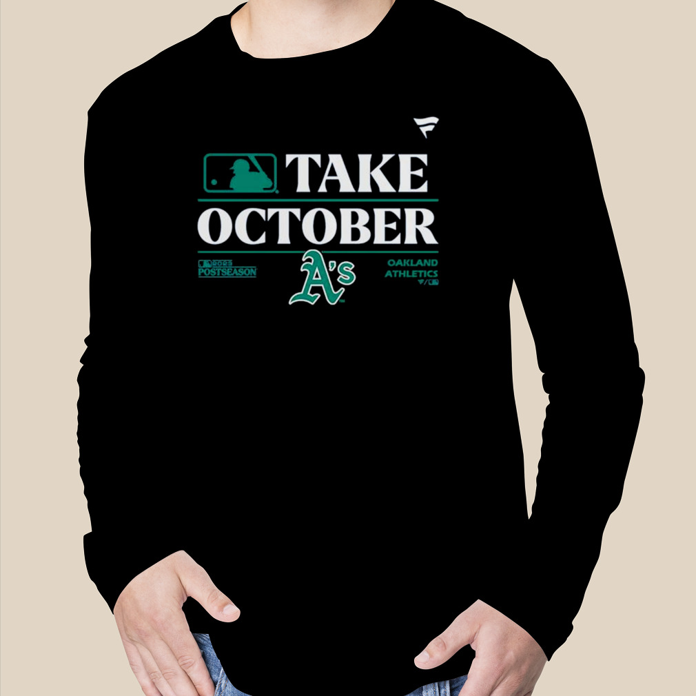 Oakland Athletics Mlb Take October 2023 Postseason Shirt - Reallgraphics