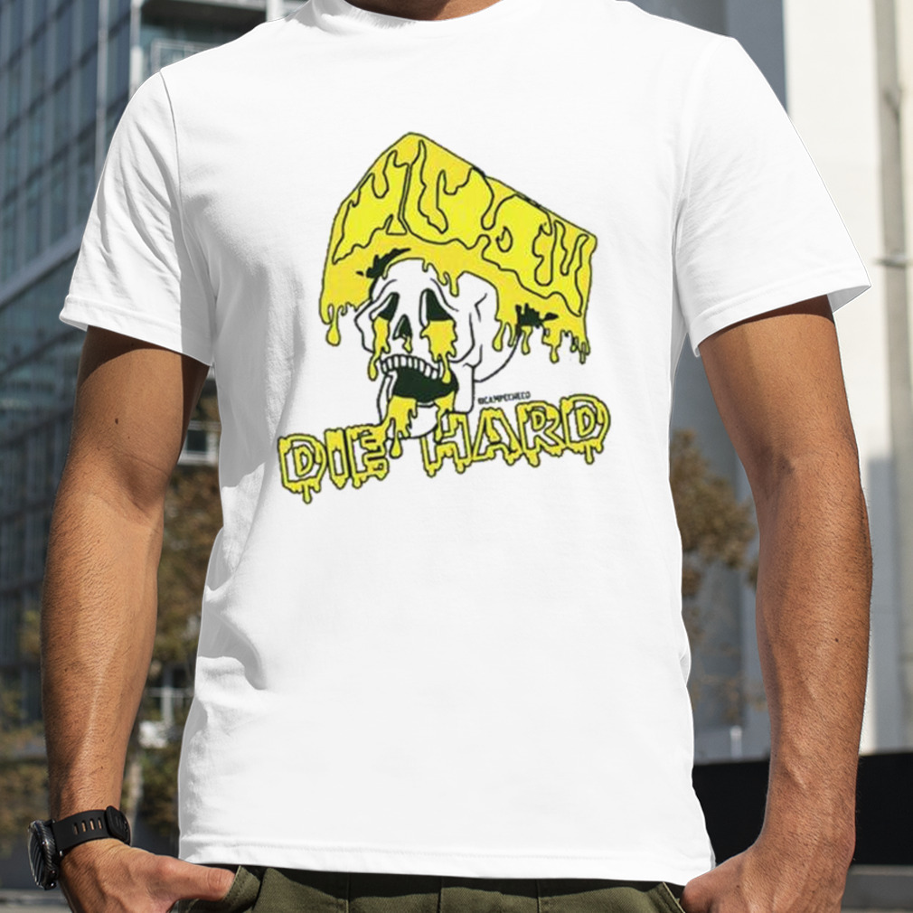 Die Hard Cheesehead Shirt