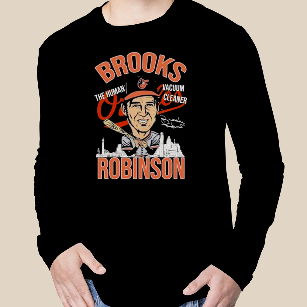 Brooks Robinson Shirt The Human Vacuum Cleaner Shirt - High