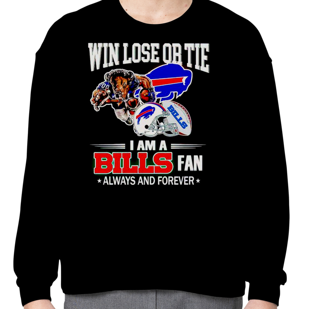 Buffalo bills win lose or tie I am a bills fan always and forever