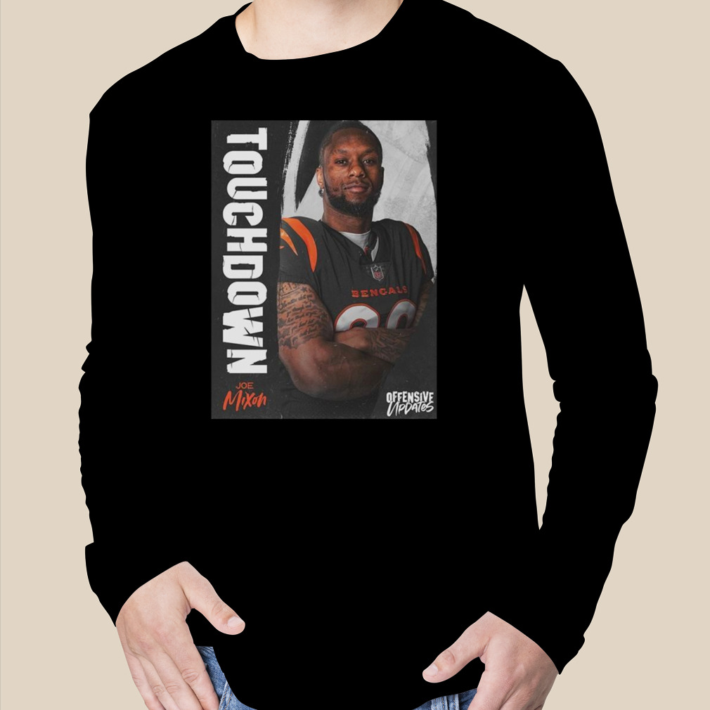 Cincinnati Bengals 14 Yard Touch Down For Joe Mixon Offensive Updates T- Shirt - Binteez