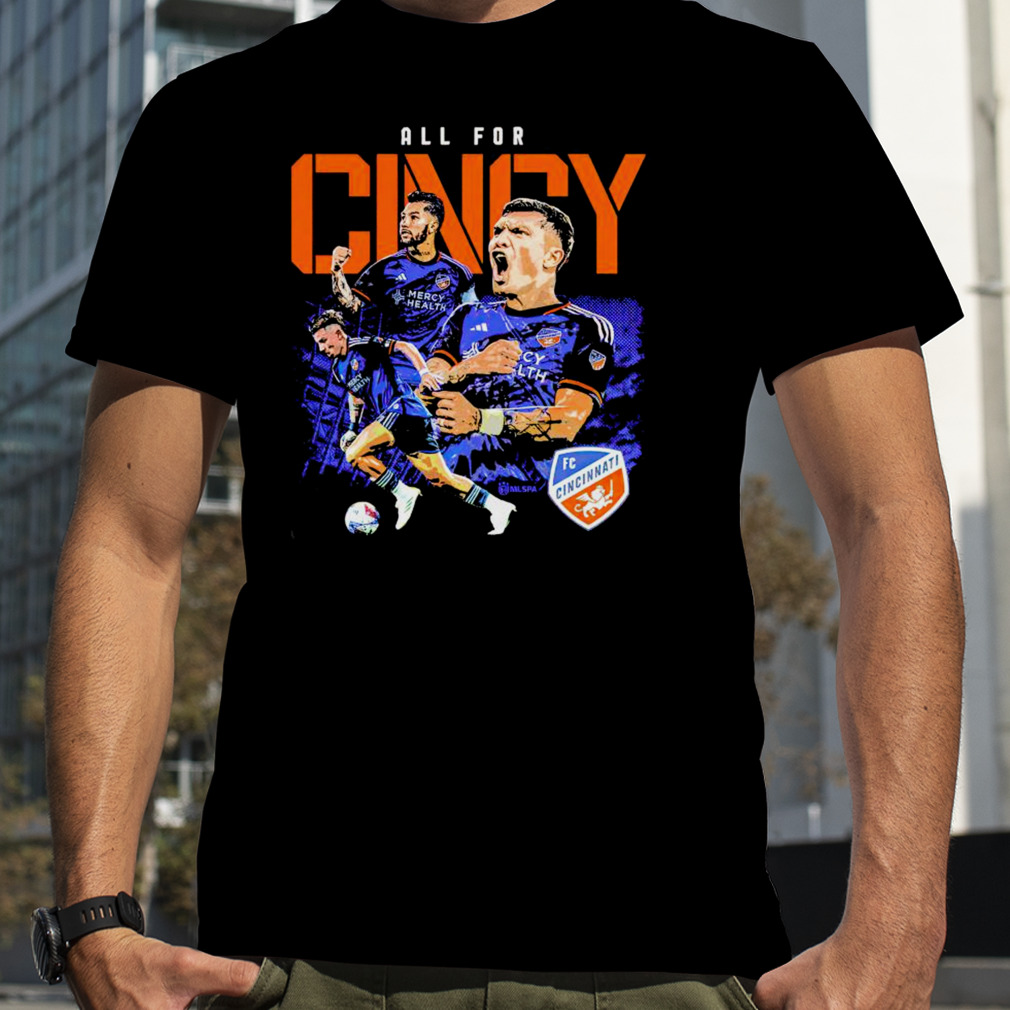 Fc Cincinnati Players All For Cincy Shirt