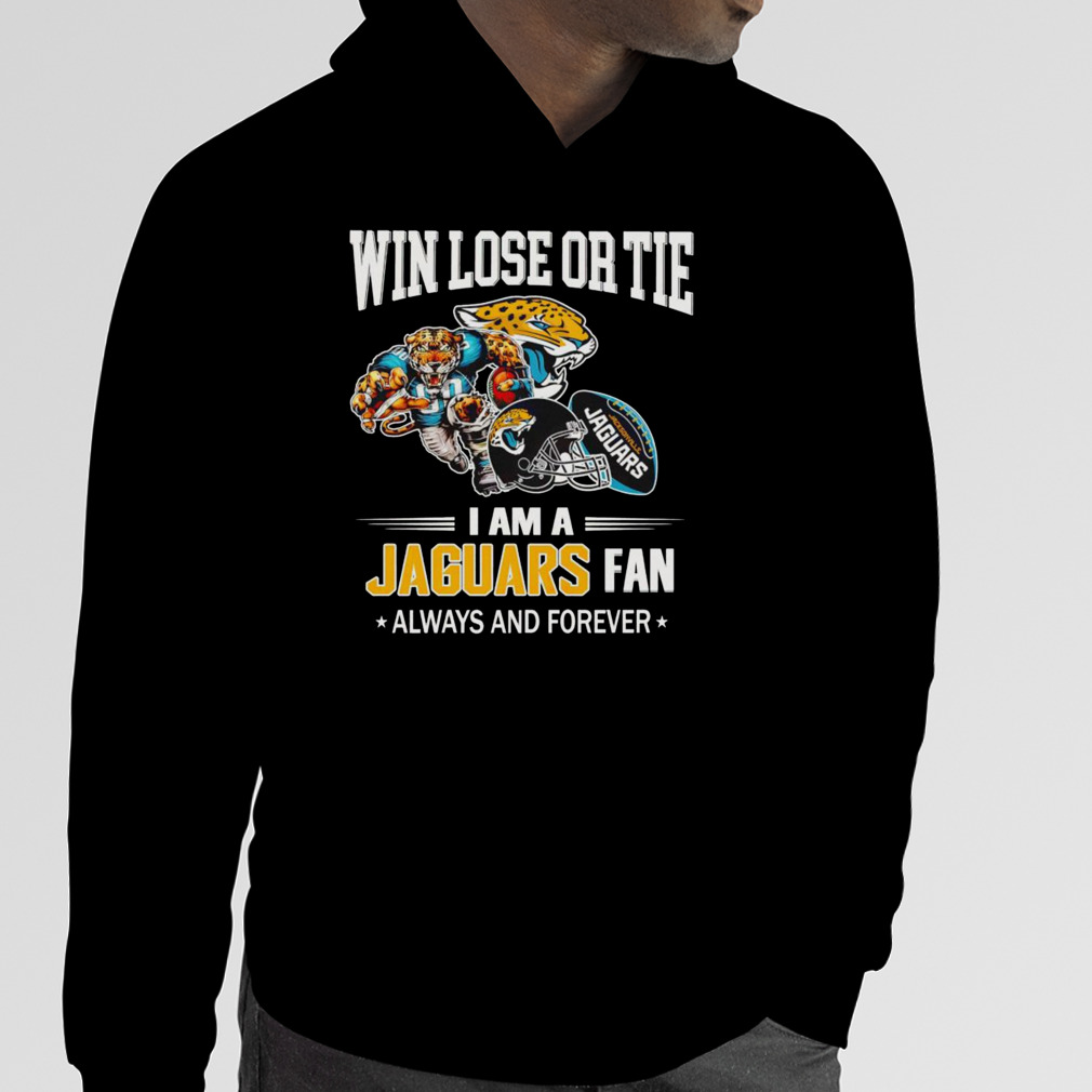 Jacksonville Jaguars Win Lose Or Tie I Am A Jaguars Fan Always And