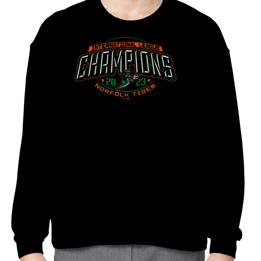 Norfolk Tides International League Championship Shirt, hoodie, longsleeve,  sweater