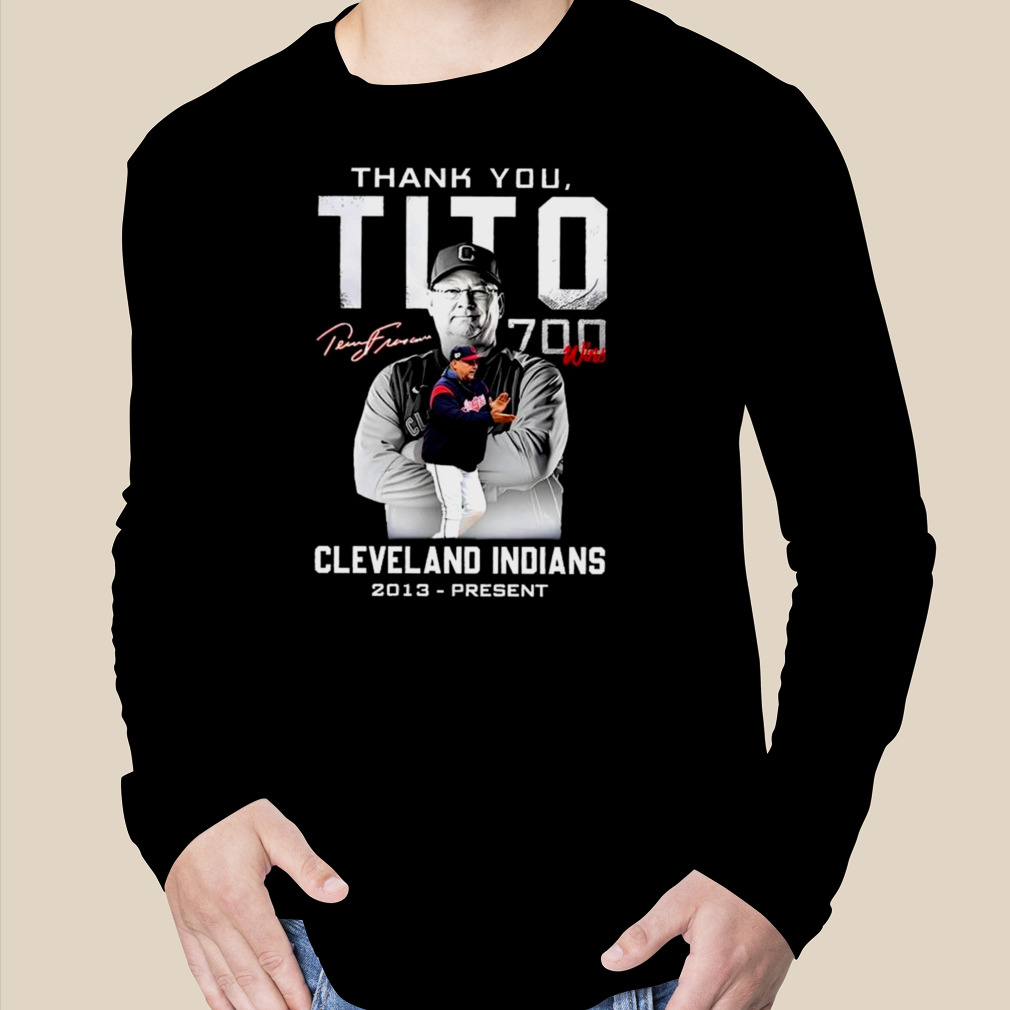 Thank You Tito 700 Wins In Cleveland Indians Signature T-shirt