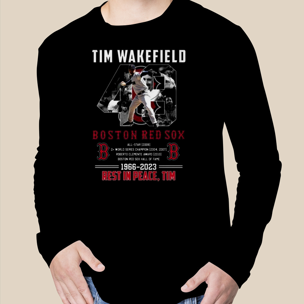 RIP Tim Wakefield 49 Legend Boston Red Sox 2023 T Shirt, hoodie