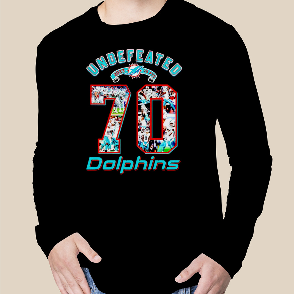 Miami Dolphins Undefeated 70 Points 2023 Shirt - Limotees