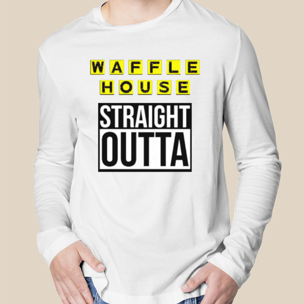 Waffle House Straight Outta Sweatshirt 