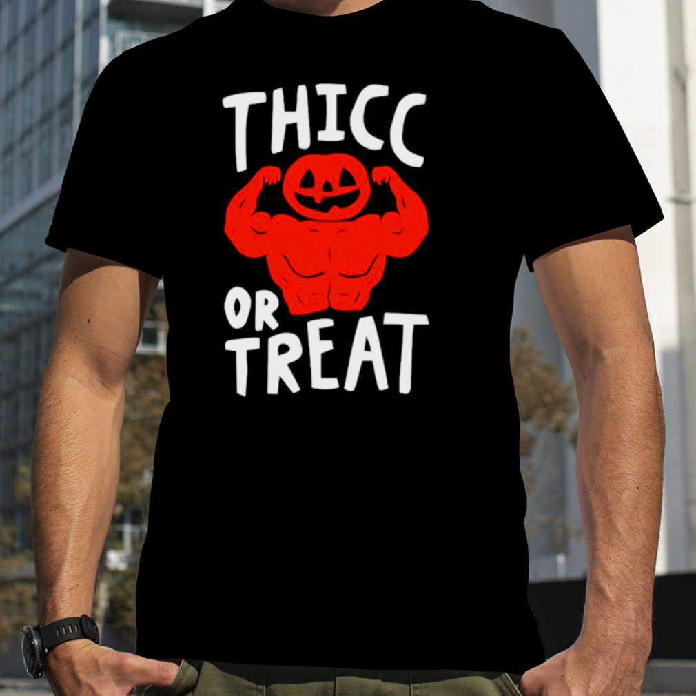 Thicc Or Treats Shirt