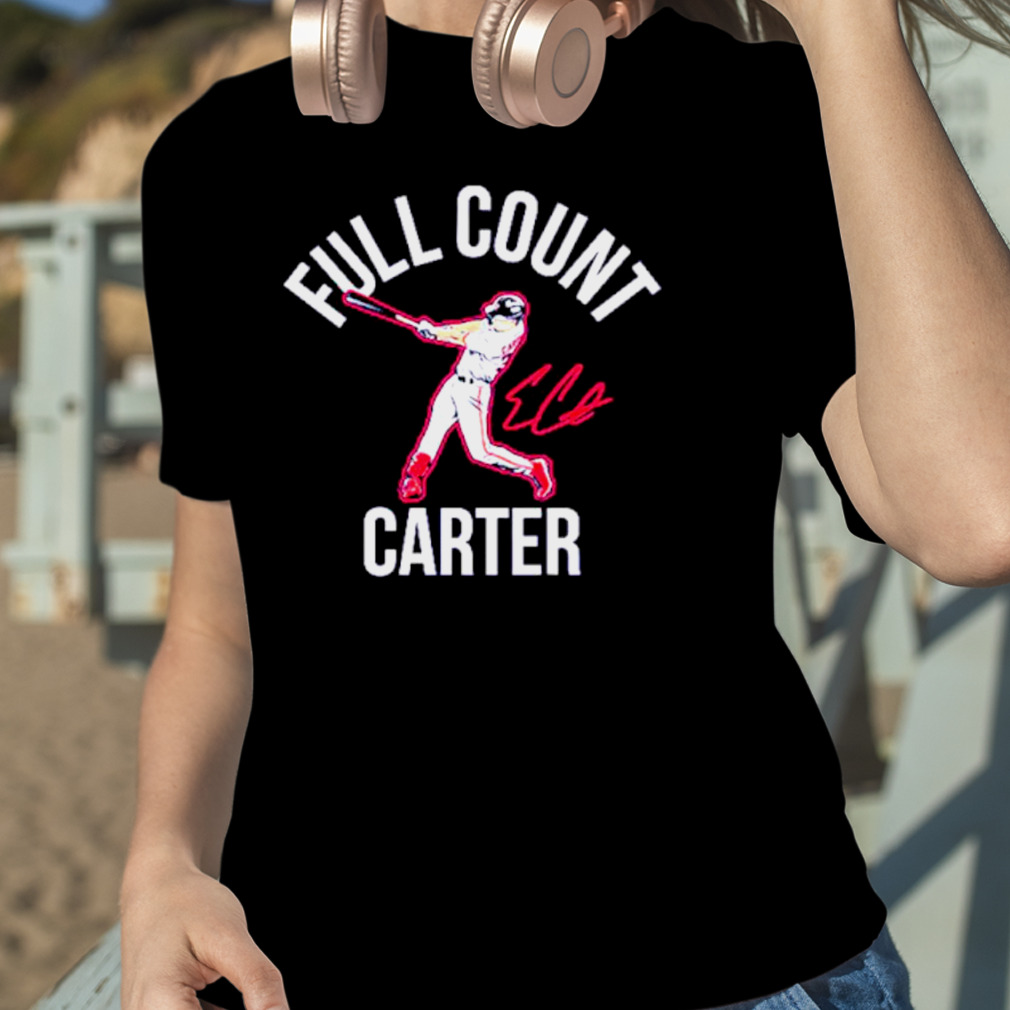 Evan Full Count Carter Texas Rangers shirt, hoodie, sweater, long