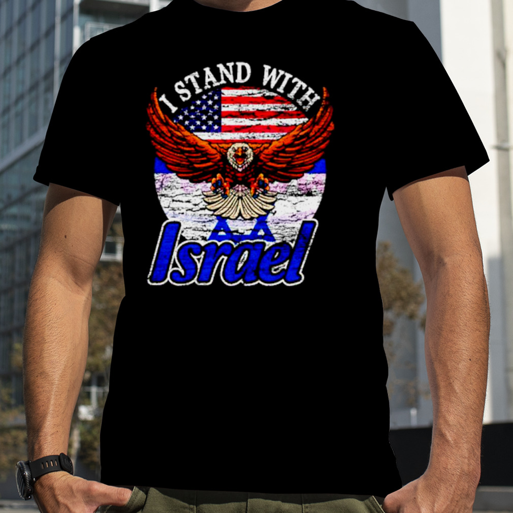 USA eagle stand with Israel retro shirt