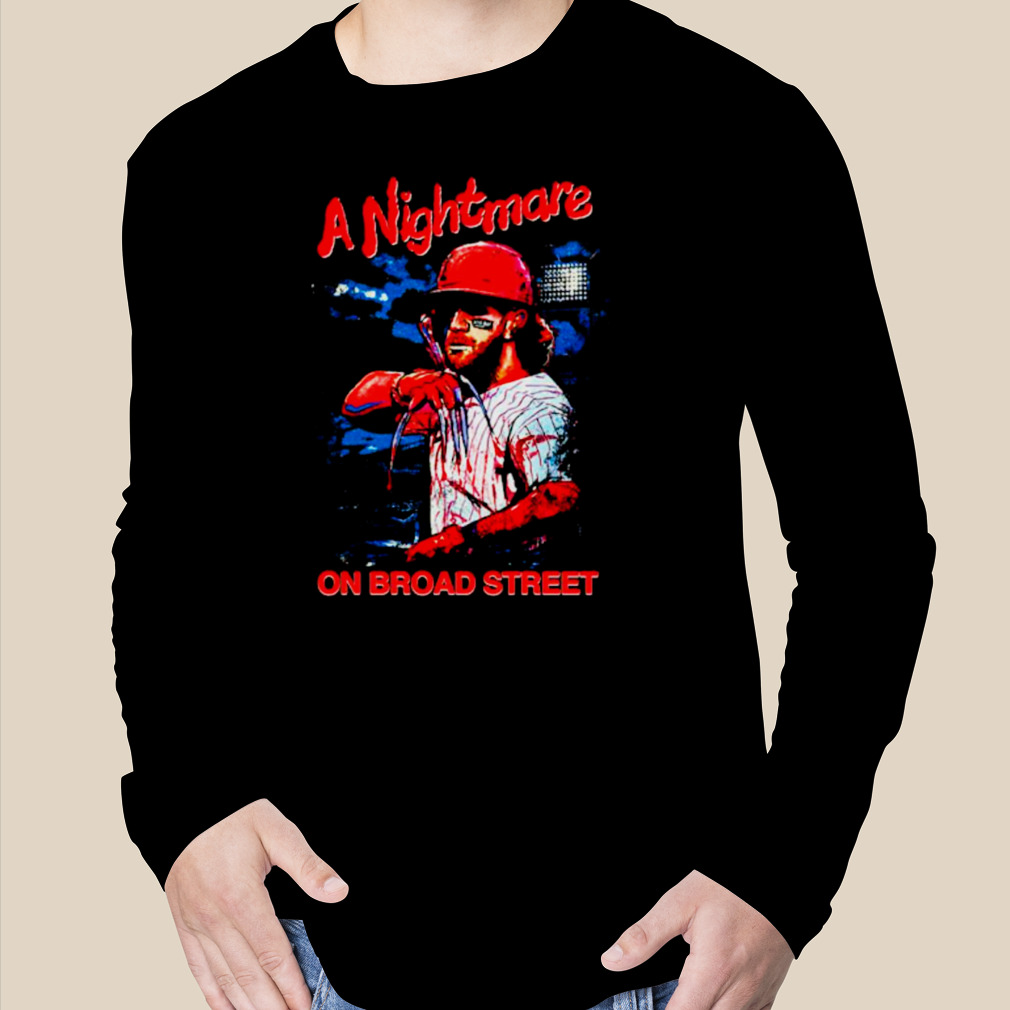 A Nightmare On Broad Steet Bryce Harper Shirt, hoodie, sweater, long sleeve  and tank top